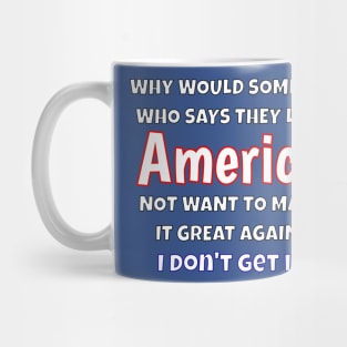 America -Great Again? Mug